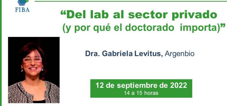 Video | «Del lab al sector privado (y por qué el doctorado importa?)», charla de la Dra. Gabriela Levitus